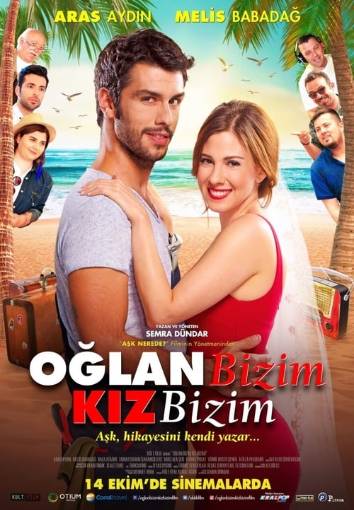 دانلود فیلم ترکی Oğlan Bizim Kız Bizim