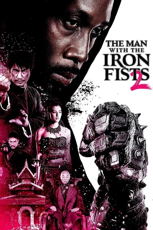 دانلود فیلم The Man with the Iron Fists 2 – مردی با مشت‌های آهنین ۲