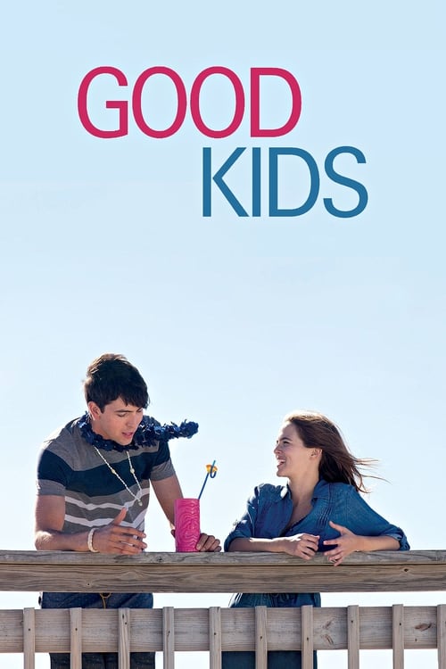 دانلود فیلم Good Kids – بچه های خوب