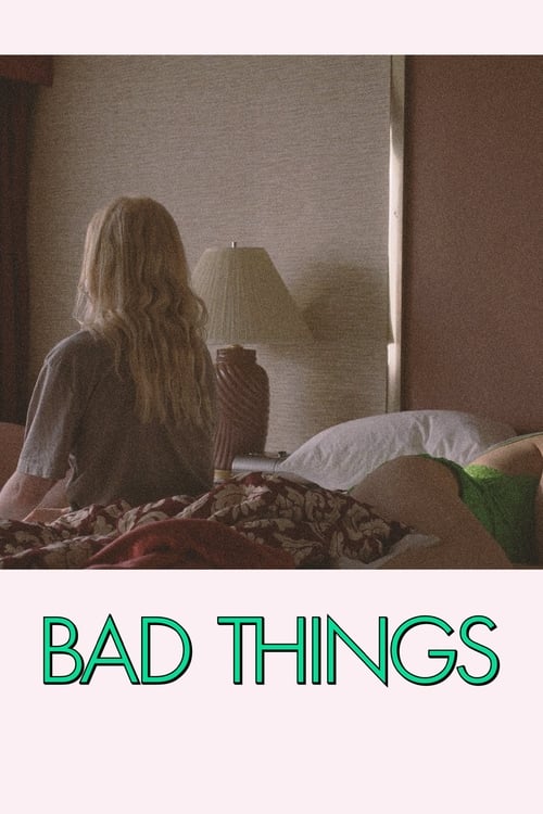 دانلود فیلم Bad Things