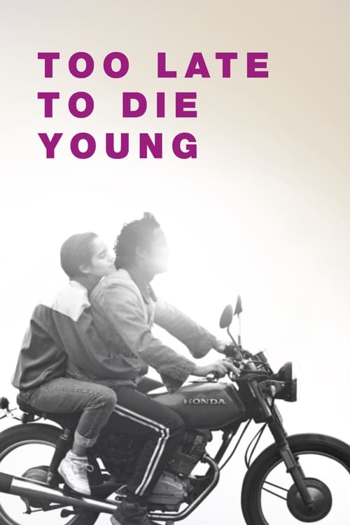 دانلود فیلم Too Late to Die Young